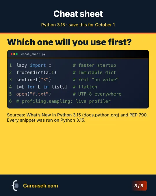 Cheat sheet: one line per feature, then the sources, What's New In Python 3.15 and PEP 790.