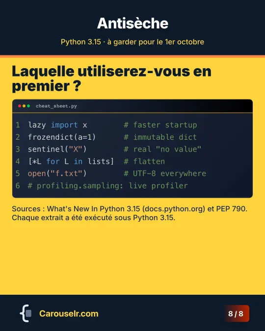 Antisèche : une ligne par nouveauté, puis les sources, What's New In Python 3.15 et PEP 790.