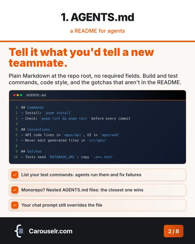 Slide 2: 1. AGENTS.md. Tell it what you'd tell a new teammate. Code block: AGENTS.md.